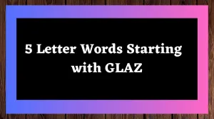 5 Letter Words Starting with GLAZ All Words List