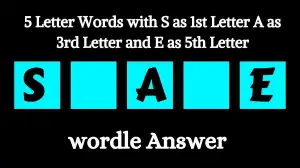 5 Letter Words with S as 1st Letter A as 3rd Letter and E as 5th Letter All Words List