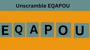 Unscramble EQAPOU Jumble Word Today