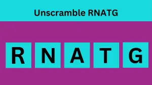 Unscramble RNATG Jumble Word Today