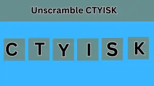 Unscramble CTYISK Jumble Word Today