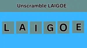 Unscramble LAIGOE Jumble Word Today