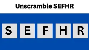 Unscramble SEFHR Jumble Word Today