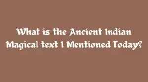 What is the Ancient Indian Magical text I Mentioned Today? Persona 3 Reload Class Room Answer