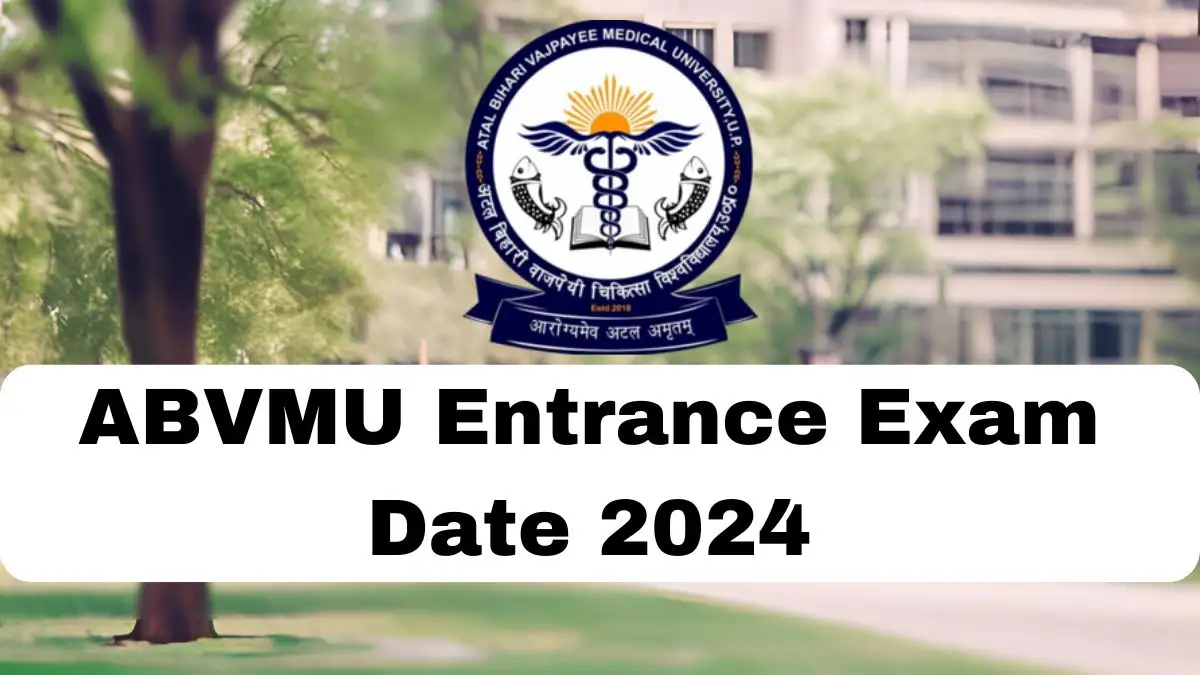 ABVMU Entrance Exam, Check All Details About CNET and CPET Entrance Exam