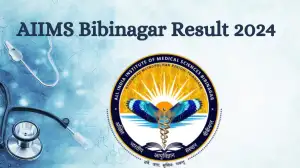 AIIMS Bibinagar Result 2024: Selection Process, Selected Candidates