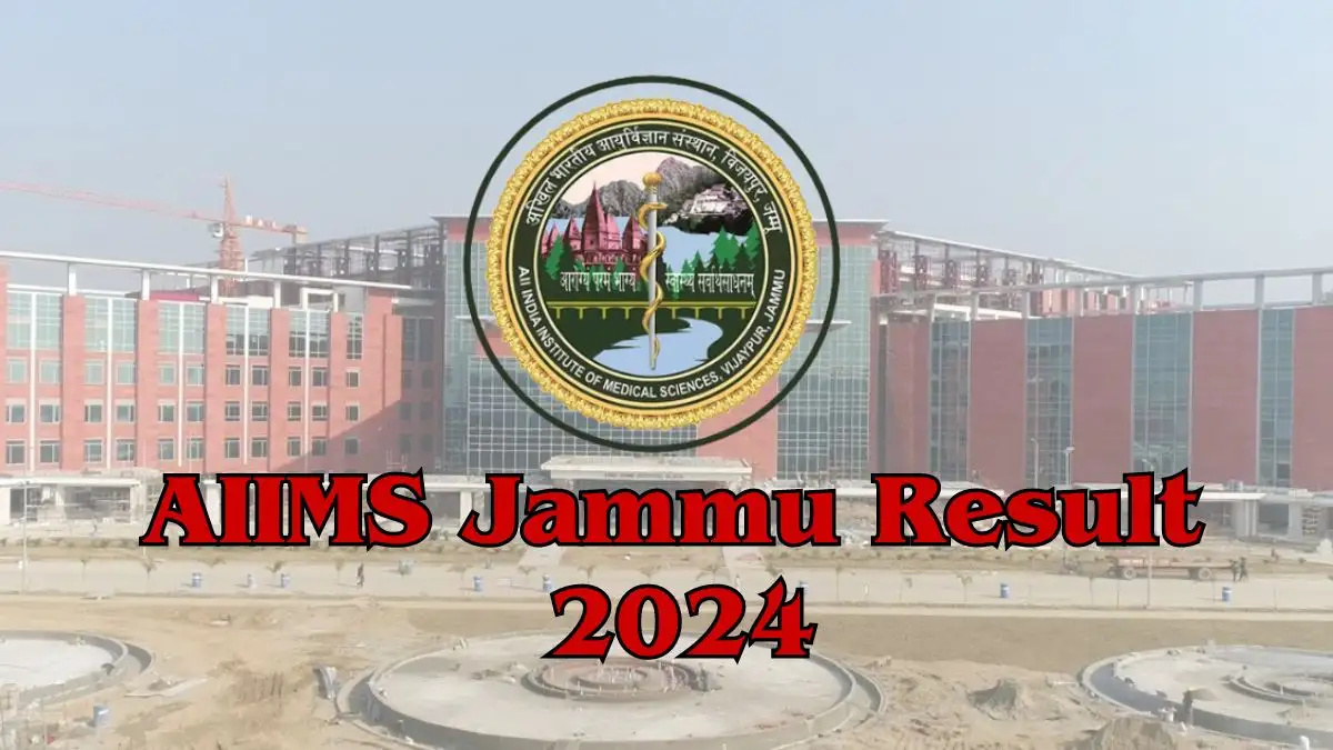 AIIMS Jammu Result 2024, Links, and How To Check?