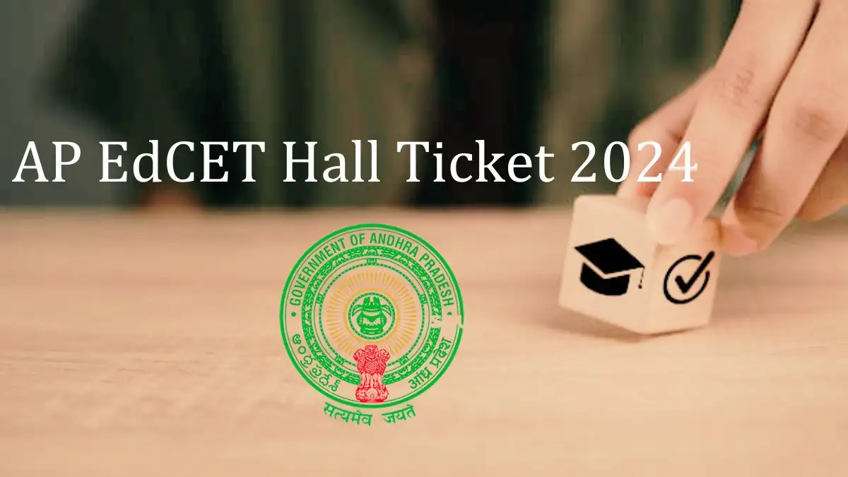 AP EdCET Hall Ticket 2024 Download Hall Ticket After 30 May 2024 at cets.apsche.ap.gov.in