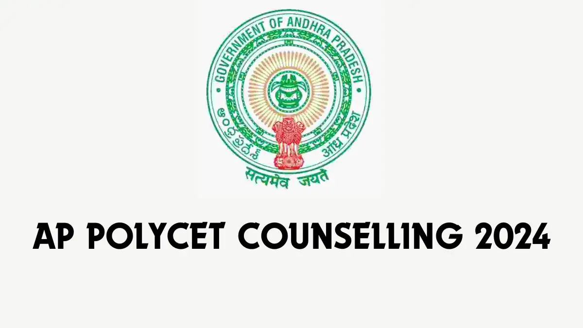 AP POLYCET Counselling 2024 Check about Fee Payment, Certificates Verification, and More