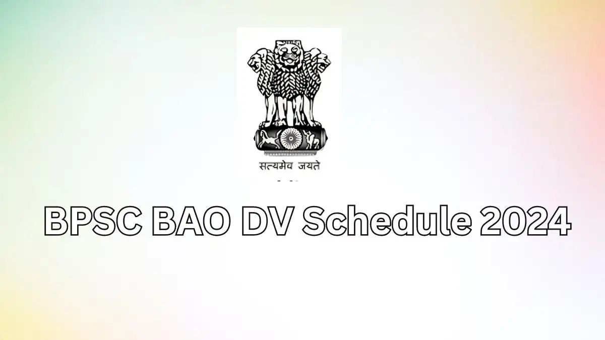 BPSC BAO DV Schedule 2024, Check How to Download Schedule, Overview, and Direct Link