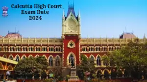 Calcutta High Court Exam Date 2024, Time, Venue, Admit Card And More