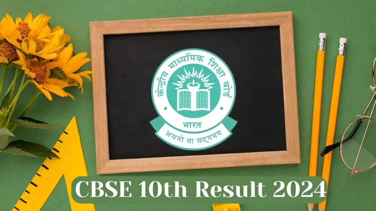 CBSE 10th Result 2024: Check CBSE 10th Result 2024 at cbseresults. nic.in