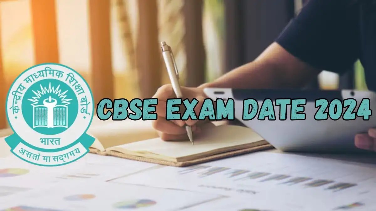 CBSE Exam Date 2024, Schedule, And How to Download Admit Card?