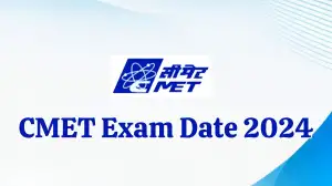 CMET Exam Date 2024, Check Post, Exam Pattern, And More