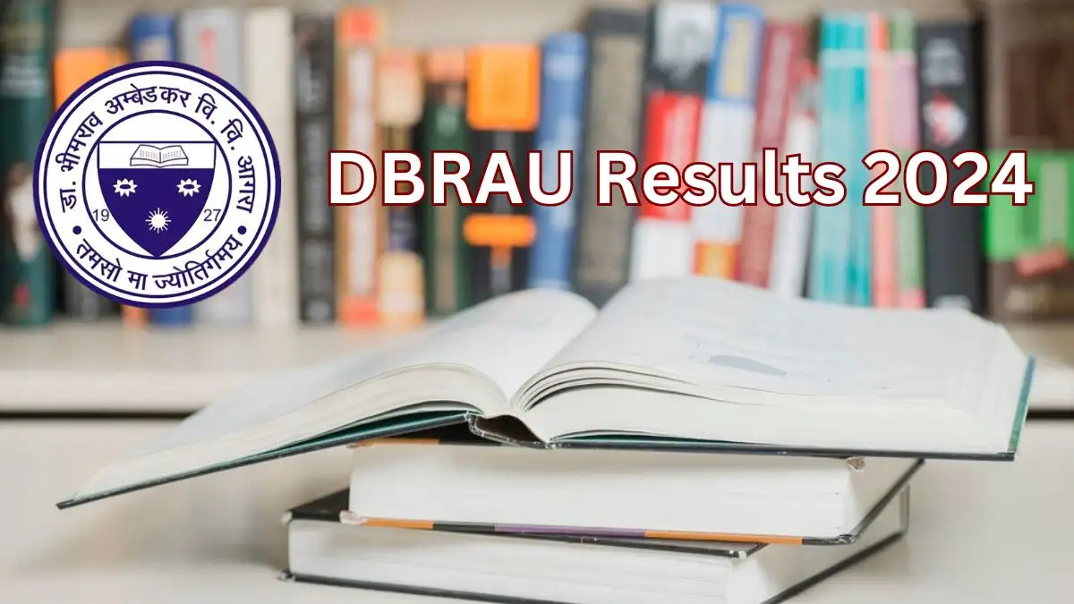 DBRAU Results 2024 Released Check UG, PG Semester Results at dbrau.ac.in