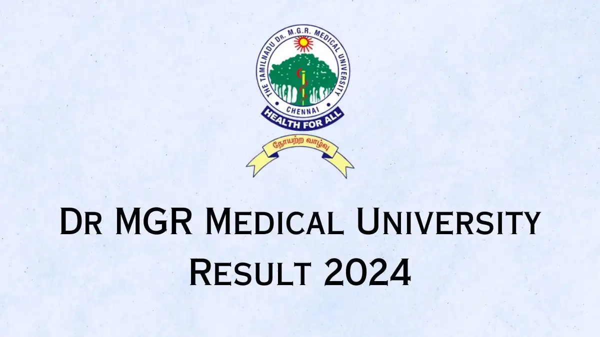 Dr MGR Medical University Result 2024 Out Check the Result at tnmgrmu.ac.in