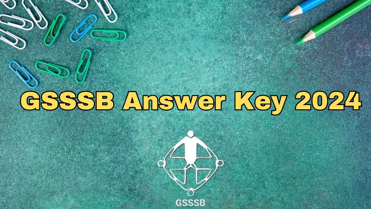 GSSSB Answer Key 2024 Out Download PDF