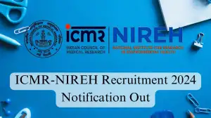 ICMR-NIREH Recruitment 2024 Notification Out, Check Here