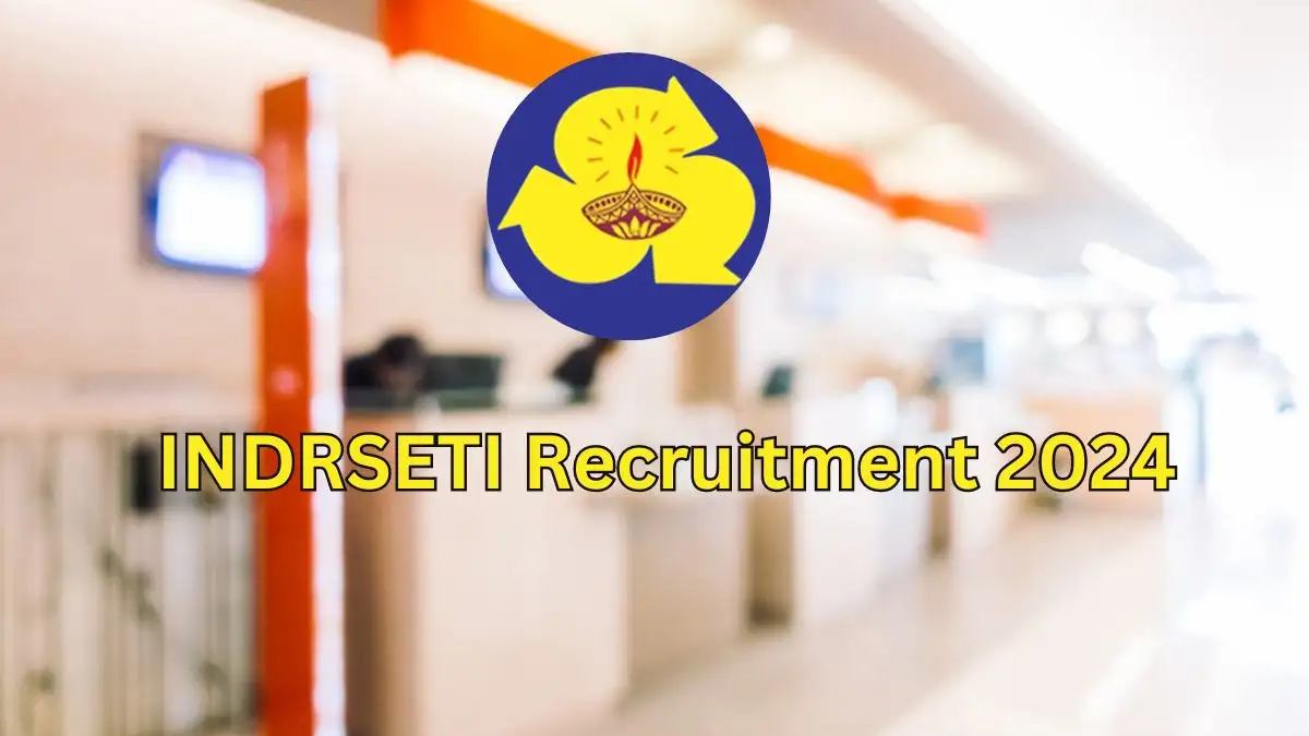 INDRSETI Recruitment 2024 New Notification Out, Check Post, Vacancies, Salary, Qualification, Age Limit and How to Apply