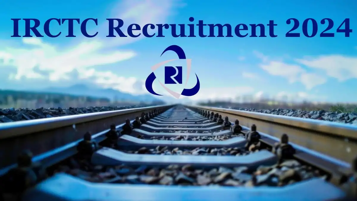 IRCTC Recruitment 2024 - Latest Consultant Vacancies on 21 May 2024