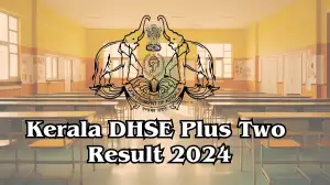 Kerala DHSE Plus Two Result 2024 Date, Where and How to Check the Result?