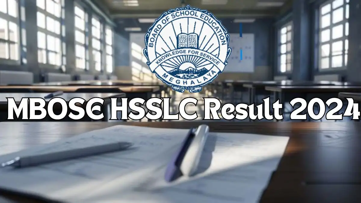 MBOSE HSSLC Result 2024, Check Results for Science Stream, Commerce Stream, and More