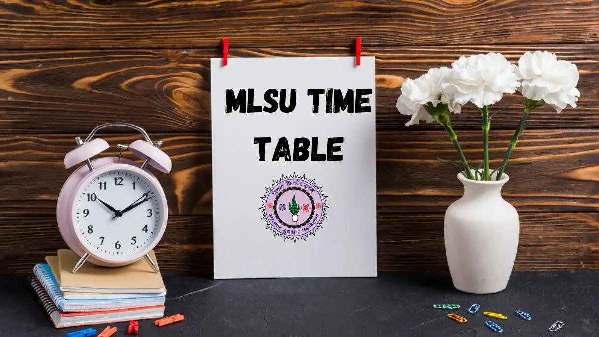 MLSU Time Table Out for BBA, MA YOGA, B. PHARMA, and Revised Order Regarding Computer Based Practical Exam Time Table