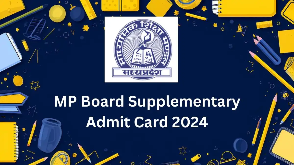 MP Board Supplementary Admit Card 2024 Out Download Admit Card at mpbse.gov.in