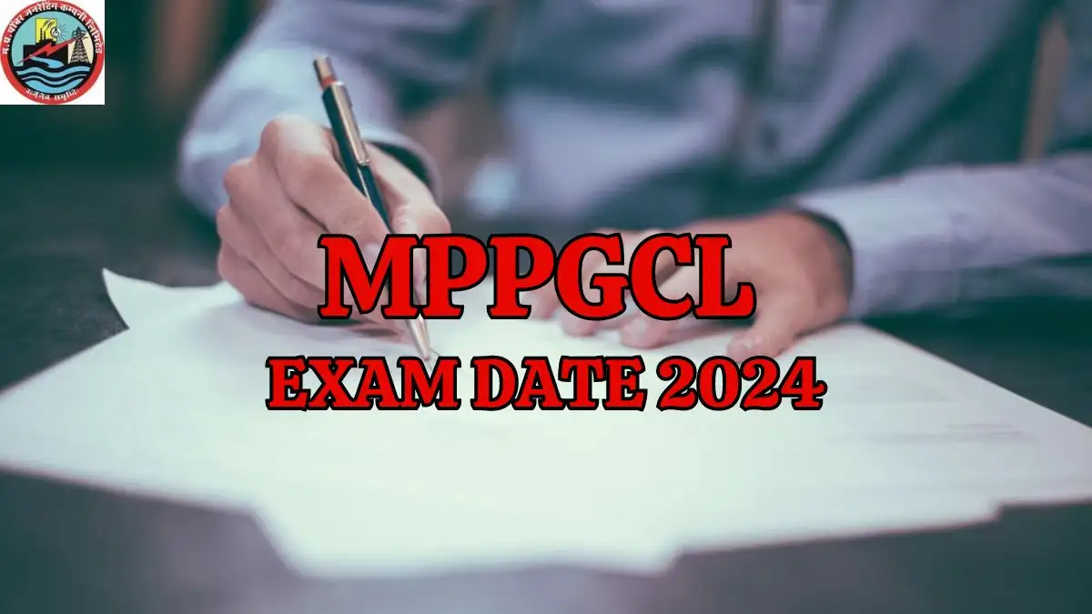 MPPGCL Exam Date 2024, Download Admit Card for Plant Assistant & Other Various Vacancy from mppgcl.mp.gov.in