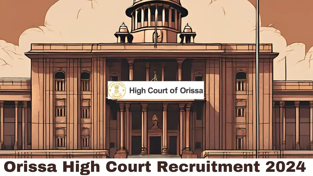 Orissa High Court Recruitment 2024 - Latest Assistant Section Officer Vacancies on 16 May 2024