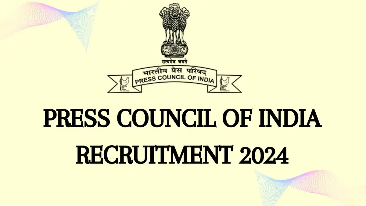 Press Council of India Recruitment 2024 for Stenographer Check Qualification, Age Limit, and How to Apply