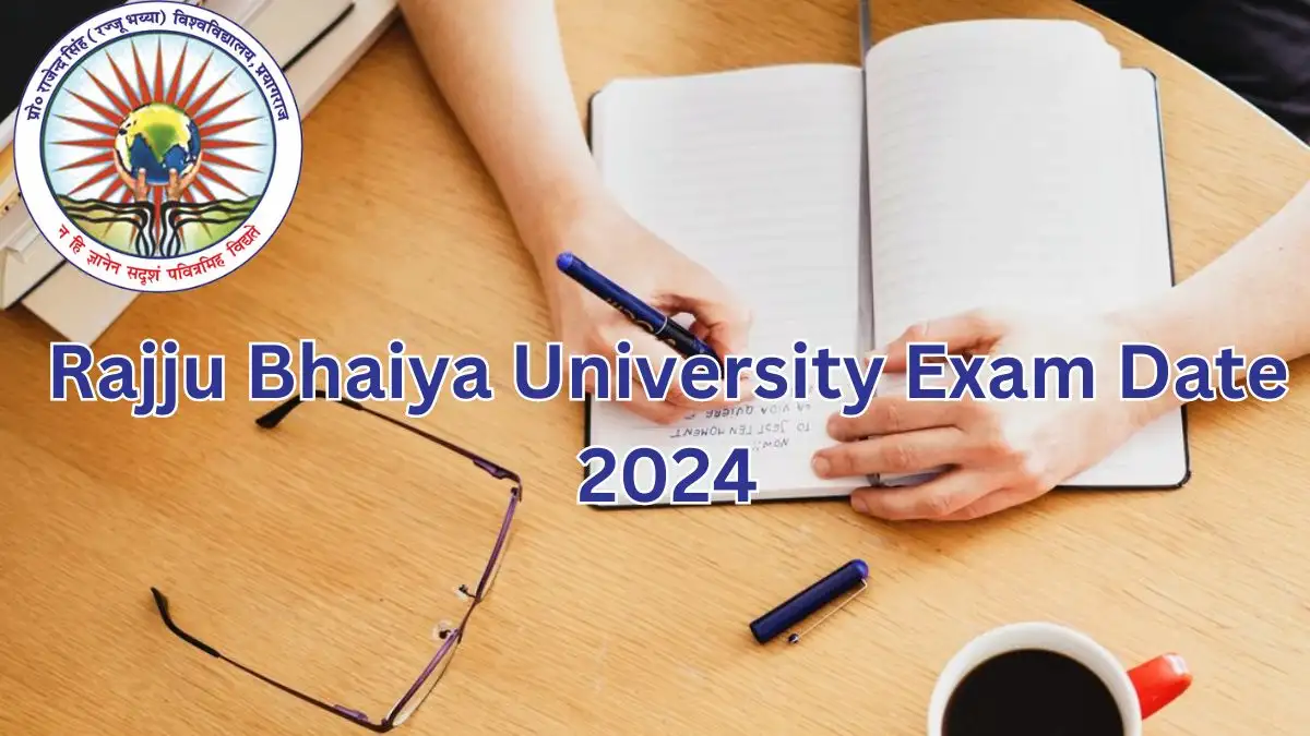 Rajju Bhaiya University Exam Date 2024, Check the Exam Date at prsuniv.ac.in