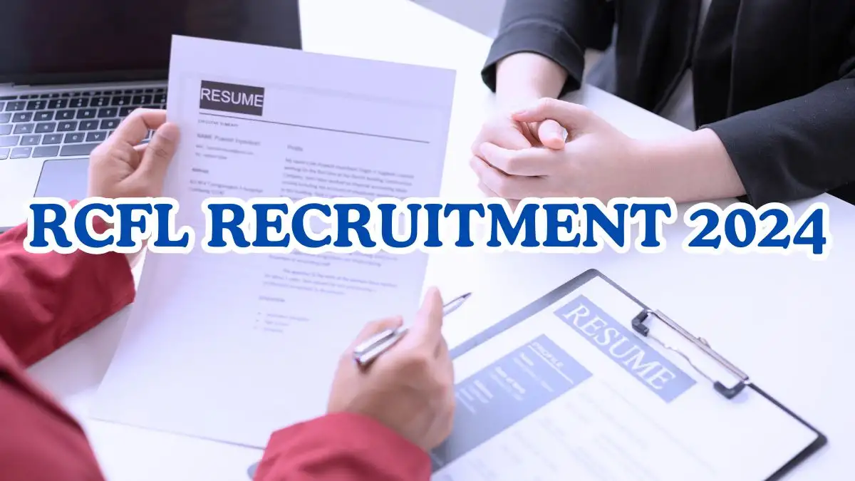 RCFL Recruitment 2024  for Advisors Check Eligibility Criteria, How to Apply, and More