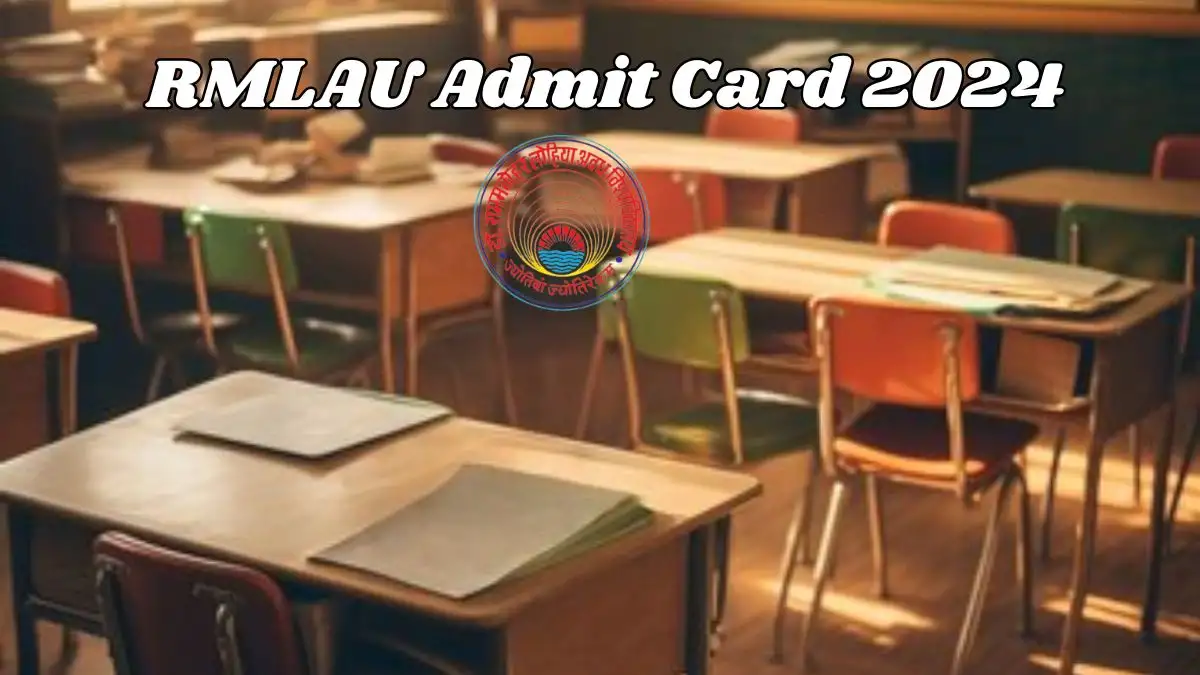 RMLAU Admit Card 2024 for BA, BSc, BCom, MA, MSc, and MCom Programs Check  the Steps to Download Admit Card