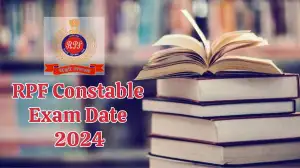 RPF Constable Exam Date 2024, Exam Pattern, Selection Process, Admit Card, And More