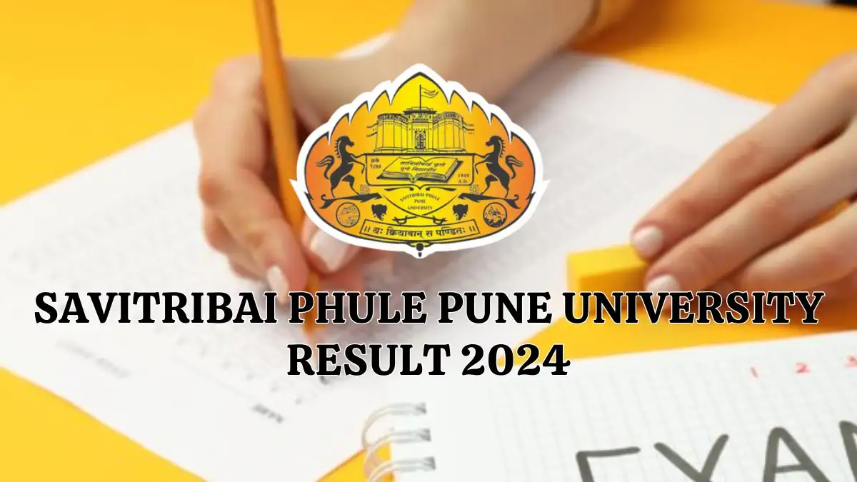 Savitribai Phule Pune University Result 2024 is Out Now, Check the Semester Result at onlineresults.unipune.ac.in