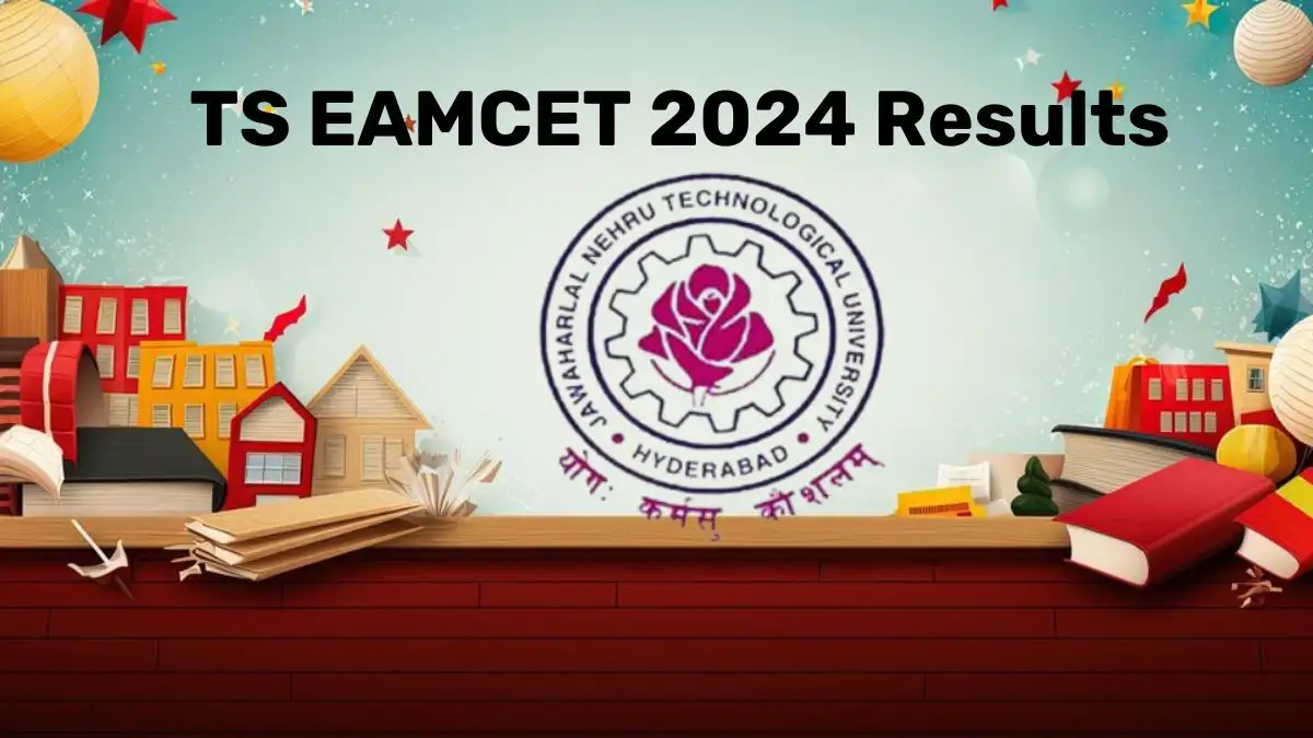 TS EAMCET 2024 Results Check the Results at eapcet.tsche.ac.in