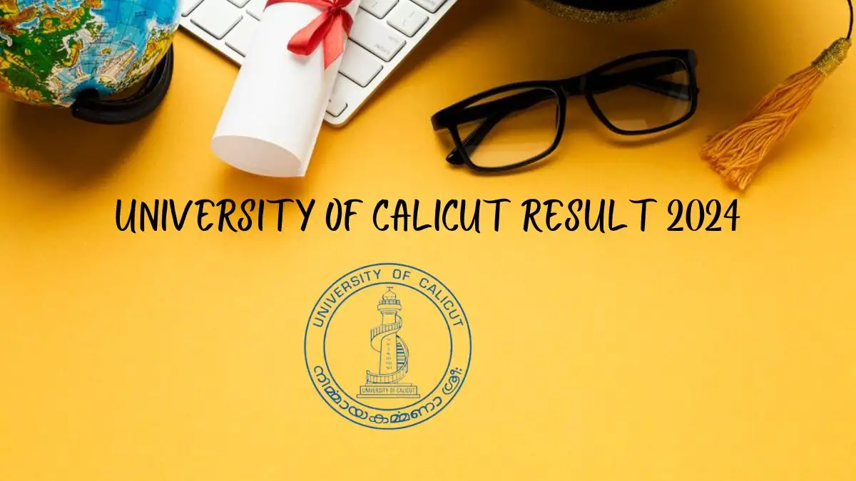 University of Calicut Result 2024 Check Results at results.uoc.ac.in.