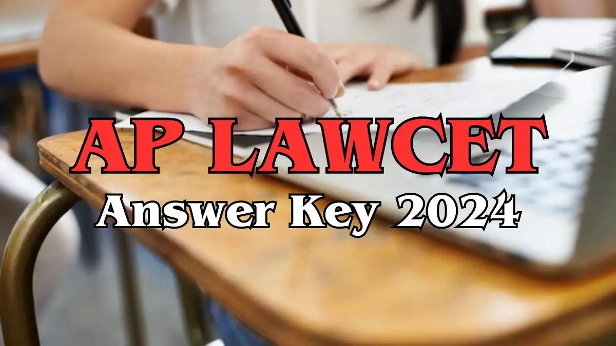 AP LAWCET 2024 Answer Key Released, Check How To Download the Answer Key at cets.apsche.ap.gov.in