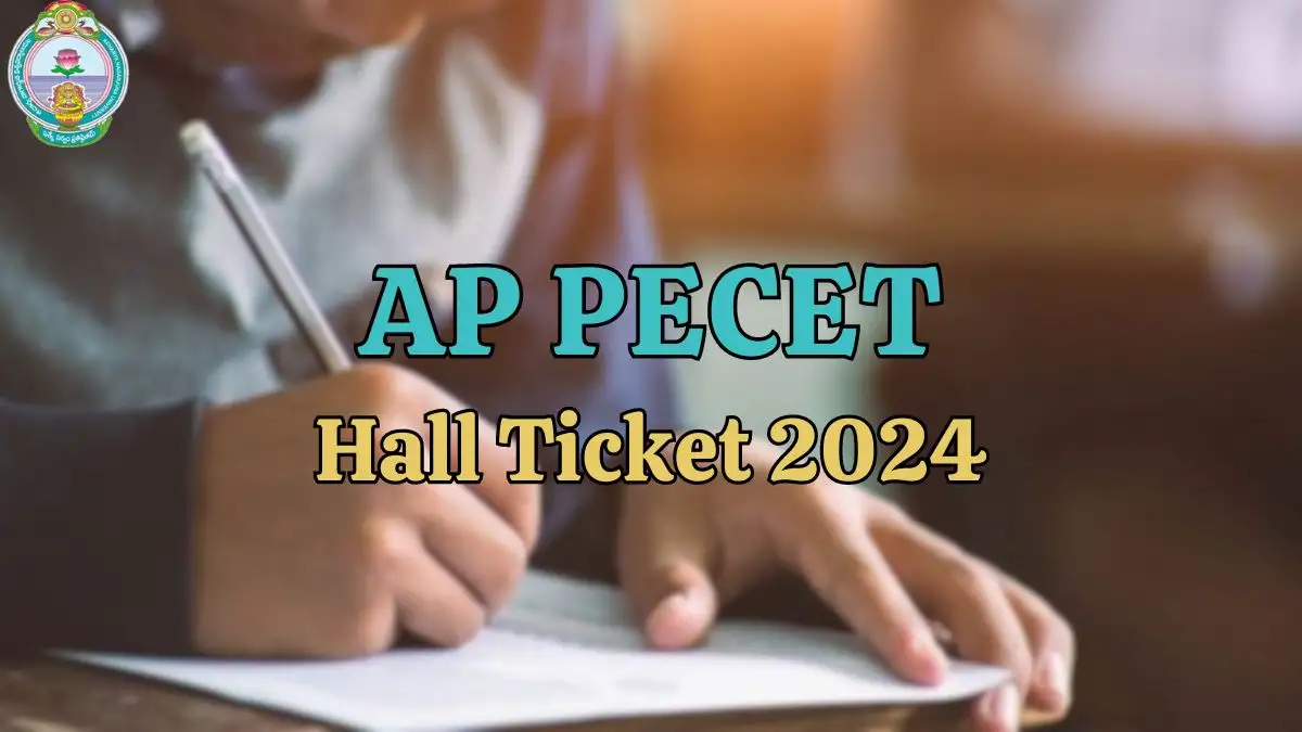AP PECET 2024 Hall Ticket Out Today, Check the Exam Date and How to Download the Hall Ticket at cets.apsche.ap.gov.in