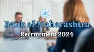 Bank of Maharashtra Recruitment 2024 Apply for Various Associate Vacancies at bankofmaharashtra.in