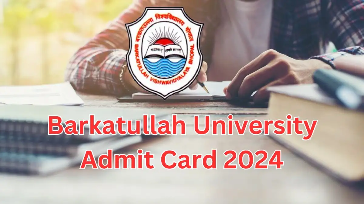Barkatullah University Admit Card 2024, Download Your Admit Card At bubhopal.ac.in