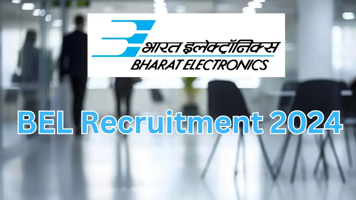 BEL Recruitment 2024 Engineer Vacancies Out, Check Salary, Qualification, Age Limit, and How to Apply?