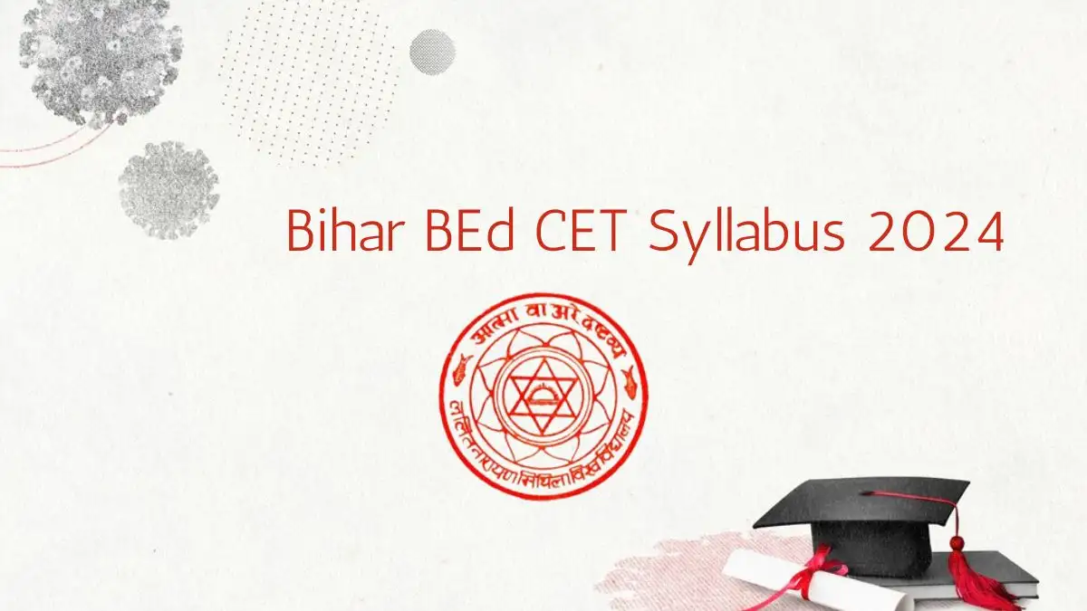 Bihar BEd CET Syllabus 2024 Download Syllabus At Official Website
