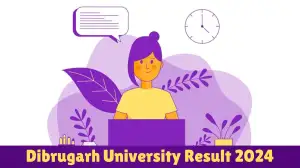 Dibrugarh University Result 2024 Announced Download the results at dibru.ac.in