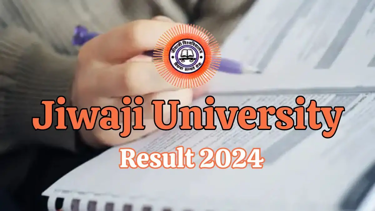Jiwaji University Result 2024 Out Now, How to Check the UG Semester Results at jiwaji.edu