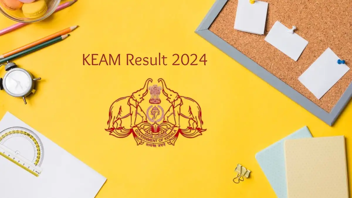 KEAM Result 2024 Check Your Results at cee.kerala.gov.in.