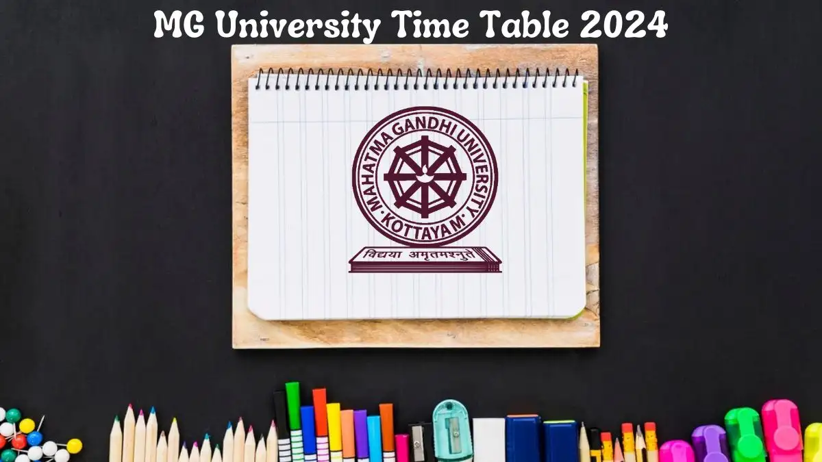 MG University Time Table 2024 Download Rescheduled Time at mgu.ac.in