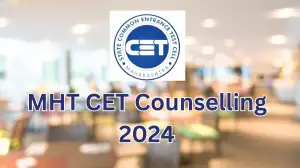 MHT CET Counselling 2024, Check Fee for Processing, Documents Required, Schedule, and Counselling Process