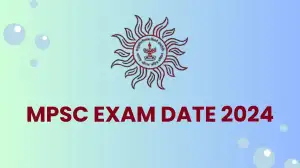 MPSC Exam Date 2024 Out, Check Exam Pattern, Vacancy Details, and More